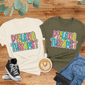 Dyslexia Therapist Shirt, Dyslexia Teacher Gift, Dyslexia Shirt, Dyslexia Teacher Shirt, Reading Specialist Shirt, Teacher Appreciation
