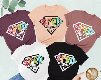 Sped Squad Shirts, Special Education Teacher Shirts, Gift For Teacher, Sped Teacher Shirts, Sped Teacher Gift, Special Ed Teacher Shirt