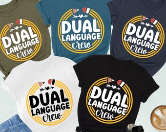 Dual Language Crew Shirt,Dual Language Teacher Shirt,Bilingual Teacher Tee,Dual Language Teacher Gift,Back To School,Spanish Teacher Sweater