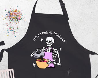 I Love Stirring Things Up Apron, Halloween Baking Gift, Kitchen Apron, Funny Skeleton Cooking, Chef Mom Dad Gift, Spooky Baking, Baker Gift