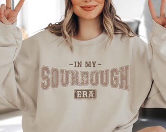 Sourdough Sweatshirt, In My Sourdough Era, Baking Mom Gift, Christian Baking, Religious Baking, Sourdough Bread,Homemaker,Bread Baker Hoodie