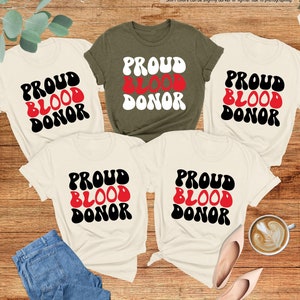 Proud Blood Donor Shirt | Blood Donation Gift Clothing Proud Blood Donor Shirt | Blood Donation Gift Clothing