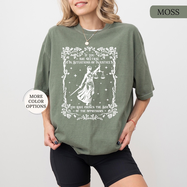 Comfort Colors® Human Rights Shirt Woman, If You Are Neutral in ...