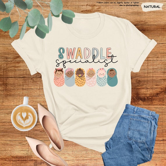 Swaddle Specialist Shirt, Labor And Delivery Shirt, Nicu Nurse Gifts, Nicu Nurse Sweatshirt,Mother Baby Nurse Shirt,Neonatal Icu Nurse Shirt