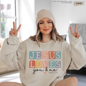Boho Christian Sweatshirt, Jesus Loves You And Me, Bible Verse Hoodie, Mom Religious Gift, Church Camp, Prayer, Faith Based,Jesus Lover Gift