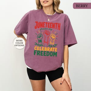 Comfort Colors® Juneteenth Freedom Day Shirt, Black History T-Shirt, Black Lives Matter Tee, Celebrate Freedom T-Shirt, Black Woman Gift Bild 12