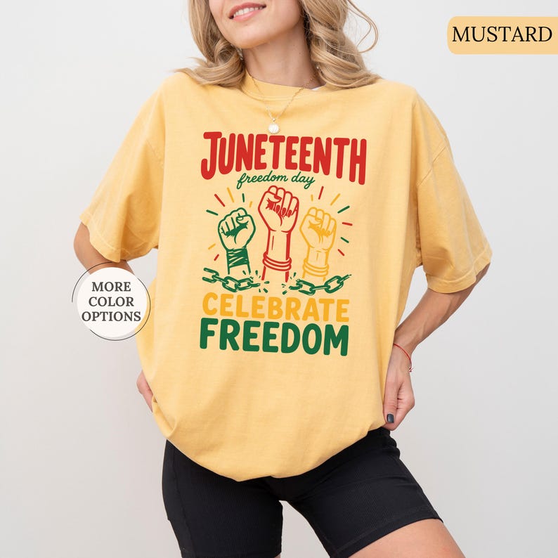 Comfort Colors® Juneteenth Freedom Day Shirt, Black History T-Shirt, Black Lives Matter Tee, Celebrate Freedom T-Shirt, Black Woman Gift Bild 15