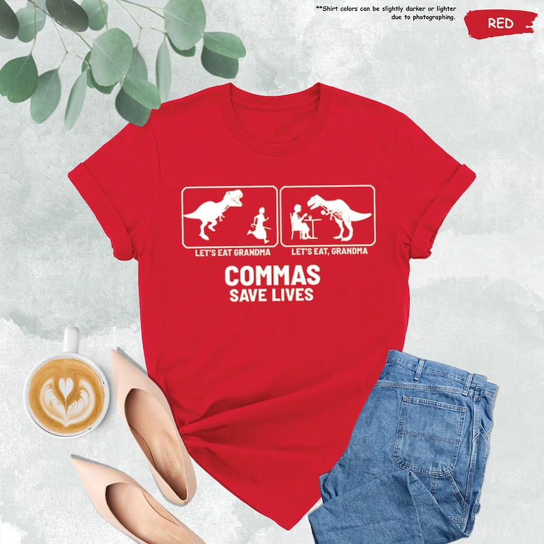 a red t - shirt that says commas save lives