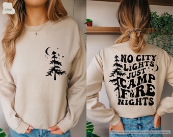 No City Lights Just Campfire Nights Sweatshirt, Campfire Sweater, Camper Sweatshirt,Camp Sweater,Camp Lover Gift,Camping Hoodie,Camping Gift