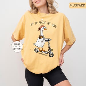 Comfort Colors® Goose Christian Shirt, Off To Praise The Lord Shirt, Funny Christian Tee, Goose Lover Gift, Church T-Shirt, Bible Study Tee bild 11