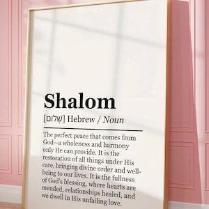 Puede incluir: Un póster blanco con marco negro y borde dorado. El póster presenta la palabra "Shalom" en letras negras grandes, con la palabra hebrea para "Shalom" y la definición de la palabra en letras negras más pequeñas debajo. La definición de "Shalom" es "La paz perfecta que viene de Dios - una totalidad y armonía que solo Él puede proporcionar. Es la restauración de todas las cosas bajo Su cuidado, trayendo orden divino y bienestar a nuestras vidas. Es la plenitud de la bendición de Dios, donde los corazones se reparan, las relaciones se sanan y habitamos en Su amor inquebrantable."