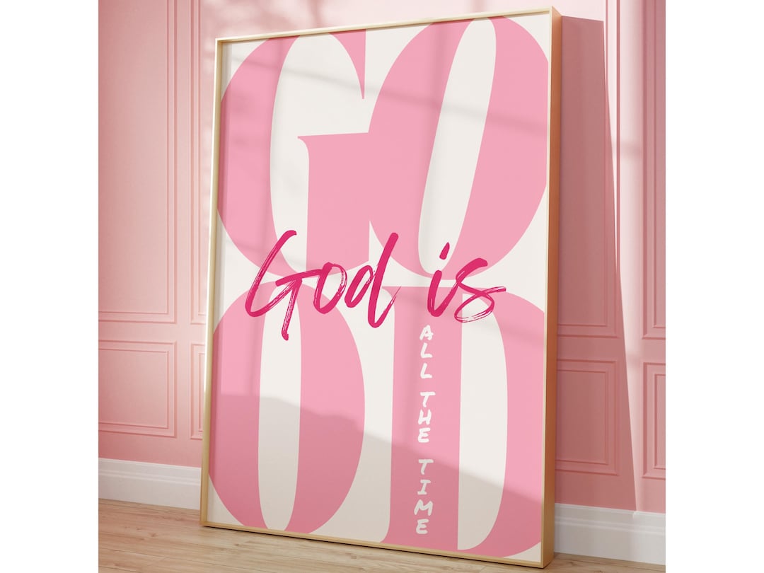 Pink Girly Christian Wall Art God is Good All the Time Print Aesthetic