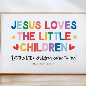 Jesus Loves The Little Children Poster Colorful Children Bible Verses wall art for Kids Ministry Decor Church Preschool Wall Art Rainbow
