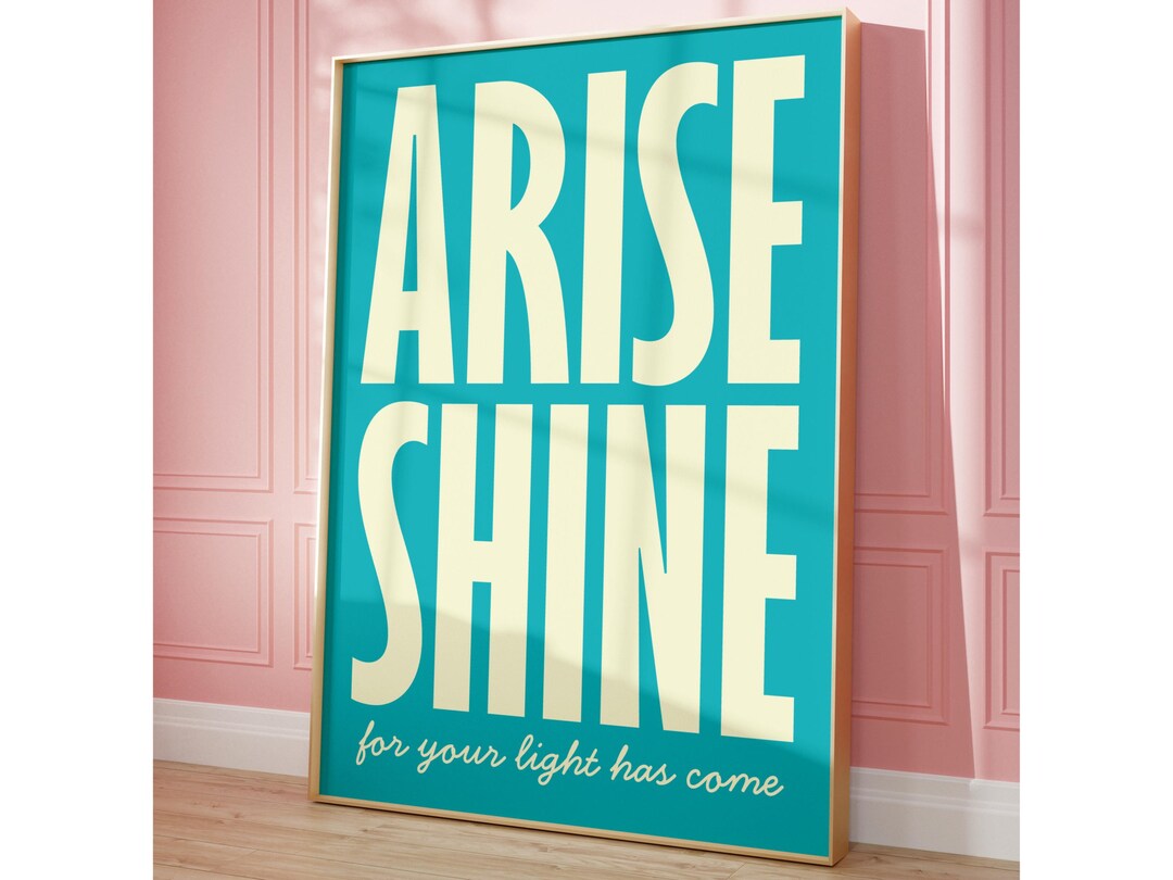 Arise and Shine for Your Light Has Come Trendy Christian Wall Art ...