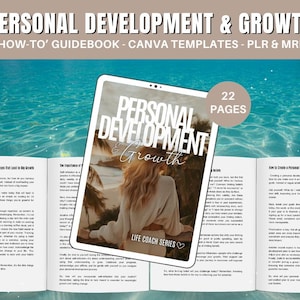 May include: A digital guidebook titled "Personal Development & Growth" with the text "How-To Guidebook" and "Canva Templates." The cover features a woman and the words "Life Coach Series." The image also includes the text "22 Pages."