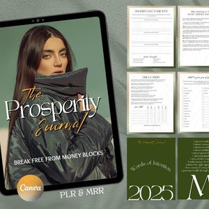 Peut inclure: Une couverture de produit numérique avec un fond vert et le texte "The Prosperity Journal" en blanc. La couverture présente une femme portant une veste vert foncé et un fond blanc. Le texte "Break Free From Money Blocks" est également sur la couverture. Le texte "Canva" et "PLR & MRR" sont également sur la couverture. La couverture présente également un design vert et blanc avec le texte "Words of Intention" et "2025".