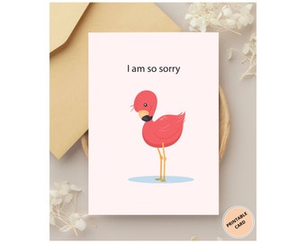 Printable Sorry Card, Printable Sincere Apology Card, Sad Cute Pink Flamingo, I screwed up Please Forgive me Card, Instant Download