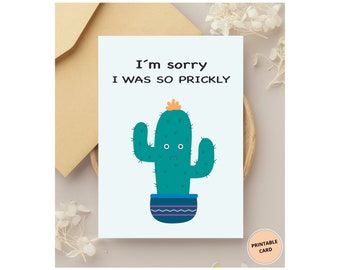 Printable Sorry Card, Printable Sincere Apology Card, Sad Cute Prickly Cactus Plant, I screwed up Please Forgive me Card, Instant Download