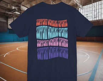 Support Womens Sports TShirt, WNBA Merch, NWSL Merch, Womens Sports, Sports Gifts, Womens Basketball, Womens Soccer, Watch Womens Sports