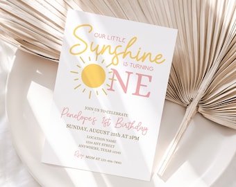 May include: A yellow and pink birthday invitation with a sun graphic and the text "Our Little Sunshine is Turning One". The invitation includes the text "Join us to celebrate Penelope's 1st Birthday, Sunday, August 25th at 3PM, Location Name, 1234 Any Street, Anywhere, Texas 12145, Mom at 123-456-7900".