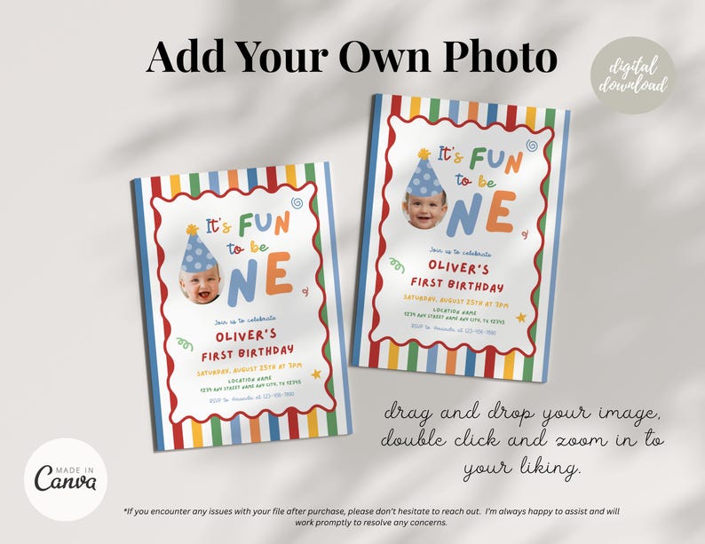 May include: Two birthday invitations with the text "It's FUN to be ONE" and a photo of a baby wearing a party hat. The invitations have a colorful striped border and include event details.