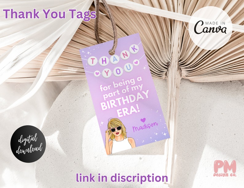 May include: A lavender thank you tag with the text "THANK YOU" and "for being a part of my BIRTHDAY ERA!". The tag features an illustration of a woman wearing sunglasses and the name "Madison". The tag is a digital download.