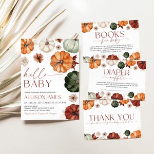 May include: Baby shower stationery set with a seasonal autumn theme. The invitation reads "hello BABY" with details for Allison James' shower. Inserts include "Books for Baby", "Diaper Raffle", and "Thank You" cards, decorated with pumpkins.