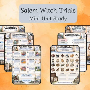 May include: A collection of educational worksheets titled Salem Witch Trials Mini Unit Study. The pages feature headings like Vocabulary, Evidence Detective, You Be the Judge, What Would You Pack, and Vocabulary Match, with illustrations of historical items.