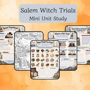 May include: A collection of educational worksheets titled Salem Witch Trials Mini Unit Study. The pages feature historical illustrations, text about 1692 Massachusetts, a Rumor Experiment activity, a What Would You Pack list, and a What is a Fair Trial guide.