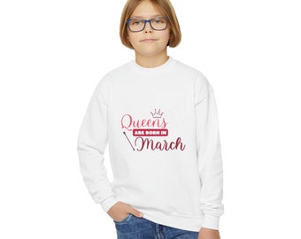 Queens Are Born In March Youth Crewneck Sweatshirt | Perfect Gift For March Queens | Birthday Gift | March Gift