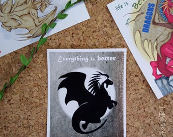 Greeting card: Everything is better with dragons, postcard, dragon art, gift card, invitation card