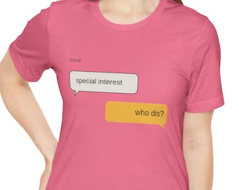 New Special Interest Who Dis Shirt, Autistic Pride Gift, Funny Autism Tee, Neurodivergent Humor