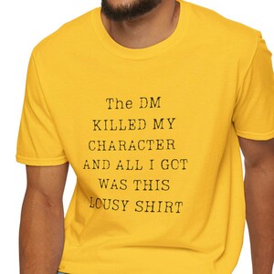The DM Killed My Character - T-Shirt, sizes Small-3XL