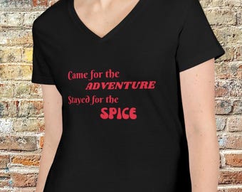 Came for the Adventure, Stayed for the Spice Romantasy V-Neck T-Shirt: Romance