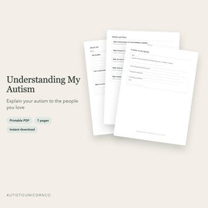 Puede incluir: Un conjunto de páginas PDF imprimibles blancas tituladas Understanding My Autism, con secciones como About me, Myths and facts y A letter to my family. El texto incluye Explain your autism to the people you love, Printable PDF, 7 pages, Instant download y AUTISTICUNICORNCO.