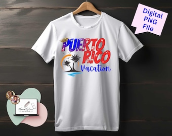 Puerto Rico Vacation Design: Boricua Flag, T-Shirt, Mugs (PNG Digital File)