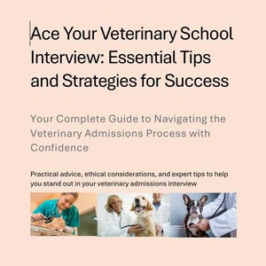 Könnte beinhalten: Buchcover mit dem Titel "Meistern Sie Ihr Vorstellungsgespräch an der Veterinärschule: Wesentliche Tipps und Strategien für den Erfolg". Das Cover enthält Text über den Zulassungsprozess und Fotos von Tierärzten mit Tieren.