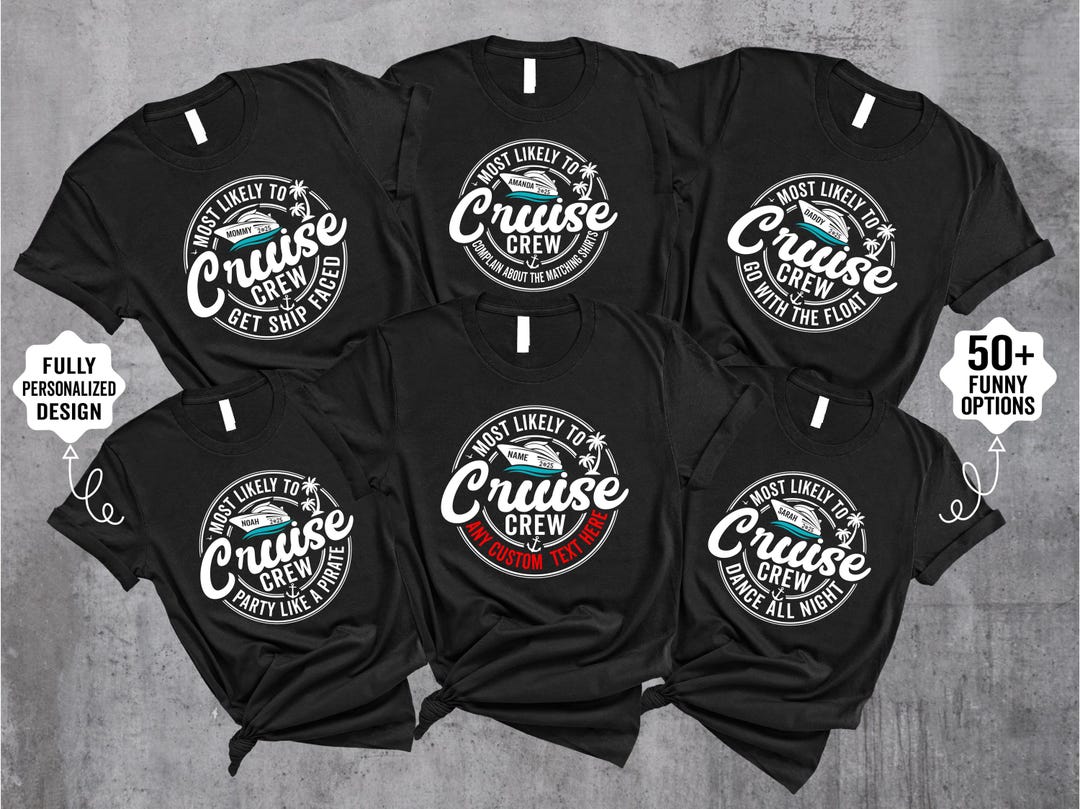 Custom Most Likely To Cruise T-Shirts - Family Matching Group Vacation Tees