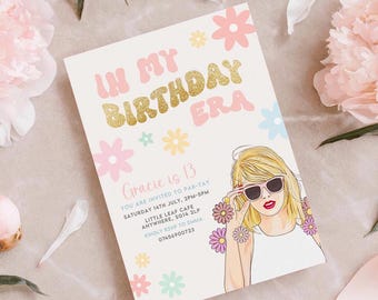 May include: A pink and white birthday party invitation with a glittery gold title that says "In My Birthday Era". The invitation features a cartoon illustration of a girl with blonde hair wearing sunglasses and a floral dress. The text on the invitation includes the birthday girl's name, age, date, time, location, and RSVP information.