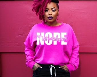 Nope Not Today SVG, PNG Cut Files (Instant Download)