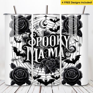 May include: A white tumbler with a black and white design featuring roses, bats, spiderwebs, and the words "Spooky Mama." The tumbler includes a silver straw and a lid. The design is repeated around the tumbler.
