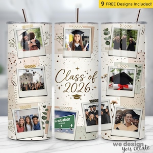 May include: A graduation-themed tumbler with a straw, featuring polaroid-style photos of graduates. The design includes the text "Class of 2026" and decorative elements. The tumbler is approximately 8 inches tall.