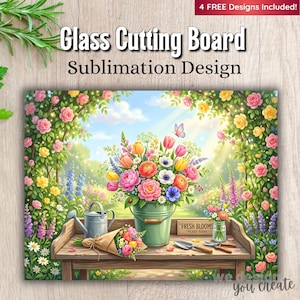 Könnte beinhalten: Rechteckiges Glas-Schneidebrett mit floralem Design. Das Design zeigt einen lebendigen Blumenstrauß in einem grünen Eimer, einen Holztisch und den Text "Glass Cutting Board Sublimation Design". Der Text "4 FREE Designs Included!" ist enthalten.