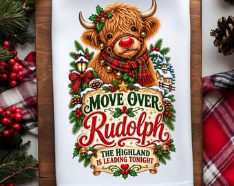 Christmas Highland Cow Kitchen Towel PNG, Funny Cow Sublimation, Move Over Rudolph, Highland Cow Holiday Design, Christmas Towel PNG