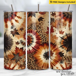 May include: Three stainless steel tumblers with lids and straws. The tumblers feature a fall-themed design with tie-dye patterns, leopard print, and maple leaves in shades of brown, orange, and red. The text "9 FREE Designs Included!" is visible.