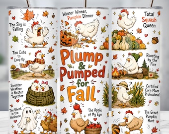 Divertente immagine PNG di un pollo autunnale da applicare su un bicchiere termico, design per sublimazione su un bicchiere termico sottile da 20 once, giochi di parole autunnali sul pollo, download digitale.