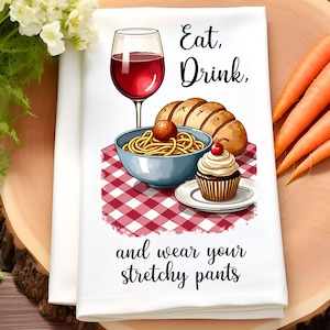 Funny Kitchen Towel Sublimation Design, Sarcastic Kitchen Tea Towel PNG, Eat Drink PNG Tea Towel Apron Sublimation, Instant Digital Download