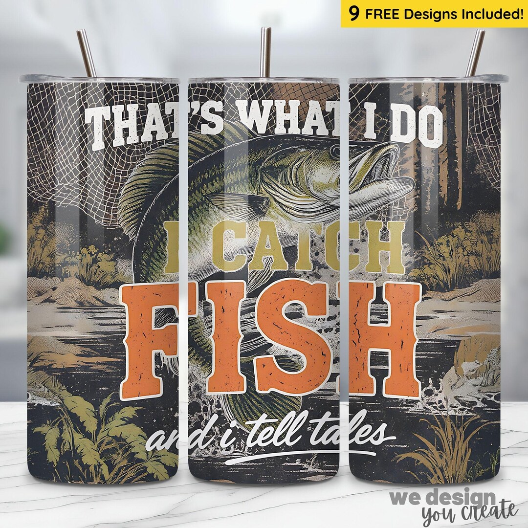 Fishing Tumbler Wrap PNG, 20oz Skinny Sublimation Design, Funny Gift ...