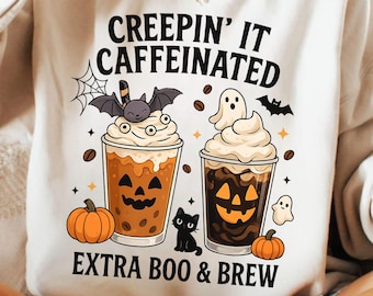 Creepin' It Caffeinated PNG, Trendy Halloween Sublimation Design, Coffee Lover Gift, Iced Coffee Shirt, Halloween Coffee Digital Download