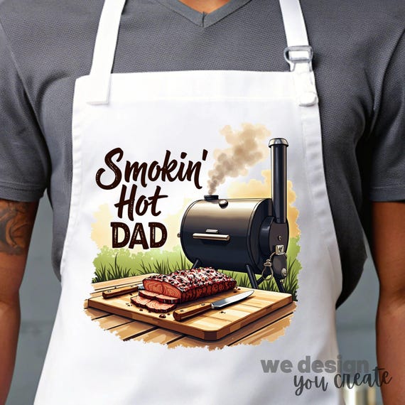 Smokin' Hot Dad BBQ Apron Sublimation PNG, Grilling Dad Design, Father's Day Apron Design, BBQ Master png, Funny Dad Shirt, Gift for Dad